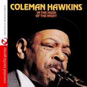 In the Hush of the Night , Coleman Hawkins