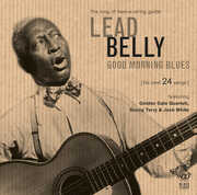 Good Morning Blues , Leadbelly