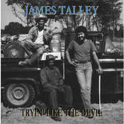 Tryin' Like The Devil 1976-2016 , James Talley