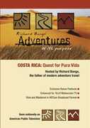 Adventures With Purpose: Costa Rica , Richard Bangs
