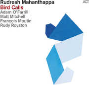 Bird Calls , Rudresh Mahanthappa