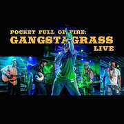 Pocket Full Of Fire: Gangstagrass Live , Gangstagrass