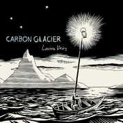 Carbon Glacier , Laura Veirs