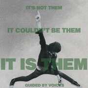 It's Not Them. It Couldn't Be Them. It Is Them! , Guided by Voices