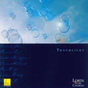 Traumlicht (music For Male Chamber Choir) , Lords of the Chords