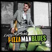 Pizza Man Blues [Import] , Krissy Matthews