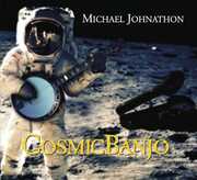 Cosmic Banjo , Michael Johnathon