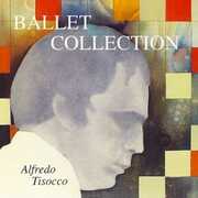 Ballet Collection (2022 Remastering) [Import] , Alfredo Tisocco