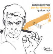 Carnets de Voyage , Quatuor Mp4