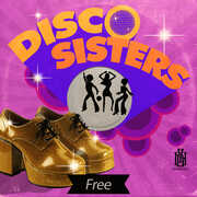 Free , Disco Sisters