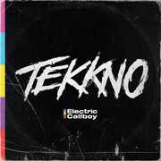 Tekkno , Electric Callboy