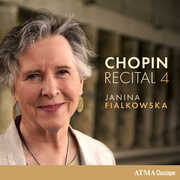 Chopin Recital 4 , Janina Fialkowska