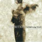 Something Stirs: The Beginning 1981-83 , Attrition