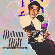 Quartet Live At Dean Street 1992 , William Ash