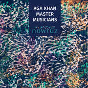 Nowruz , Aga Khan Master Musicians