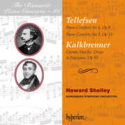 Tellefsen & Kalkbrenner: Piano Concertos , Howard Shelley