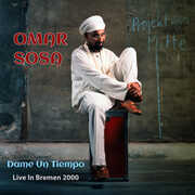 Dame Un Tiempo: Live In Bremen 2000 , Omar Sosa