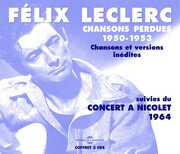 Chansons Perdues 1950-53 , Felix Leclerc