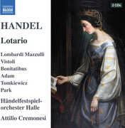 Handel: Lotario , Francesca Lombardi Mazzulli