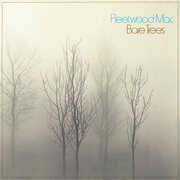 Bare Trees , Fleetwood Mac