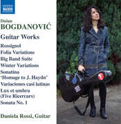 Bogdanovic: Guitar Works , Daniela Rossi