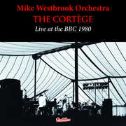 The Cortege Live At The BBC 1980 , Mike Westbrook