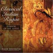 Classical Indian Ragas , Baluji Shrivastav