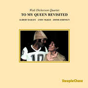 To My Queen Revisited , Walt Dickerson
