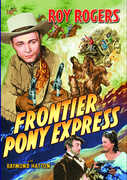 Frontier Pony Express , Roy Rogers