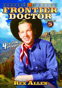 Frontier Doctor 5 , Rex Allen