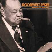 Music Is My Business , Roosevelt Sykes