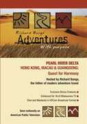 Adventures With Purpose: Pearl River Delta (Hong Kong, Macau AndGuangdong) , Richard Bangs