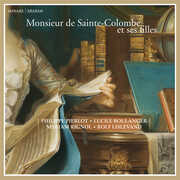 Monsieur De Sainte-colombe Et Ses Filles , Philippe Pierlot