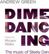 Dime Dancing: The Music Of Steely Dan , Andrew Green