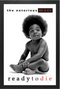 The Notorious B.I.G. - Ready to Die - 11x17 Framed Print With Gel-Coat 