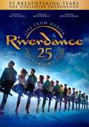 Riverdance: 25th Anniversary Show 