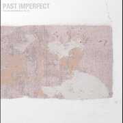 Past Imperfect The Best Of Tindersticks '92-'21 , Tindersticks
