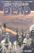 The Walking Dead, Vol. 3: Safety Behind Bars - Trade Paperback , Robert Kirkman