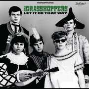 Let It Be That Way , The Grasshoppers