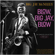 The Singles Collection 1949-62 , Jay Big McNeely