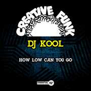 How Low Can You Go , DJ Kool