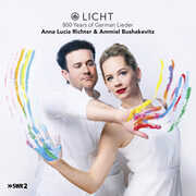 Licht 800 Years of German Lied , Anna Lucia Richter