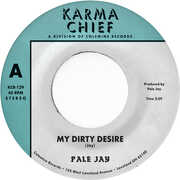 My Dirty Desire / Dreaming In Slow Motion , Pale Jay