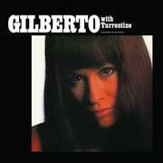 Gilberto With Turrentine , Astrud Gilberto