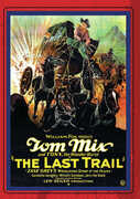 The Last Trail , Tom Mix