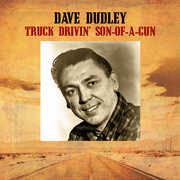 Truck Drivin' Son-Of-A-Gun , Dave Dudley