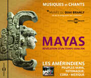 Mayas-Revelation D Un Temps Sans Fin , Les Amerindiens