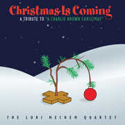 Christmas Is Coming: A Tribute To A Charlie Brown Christmas , Lori Mechem Quartet