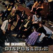 Disposable , The Deviants