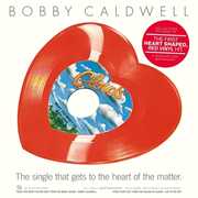 What You Won't Do For Love/ Open Your Eyes , Bobby Caldwell